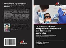 Обложка La stampa 3d: una prospettiva confortante in odontoiatria pediatrica