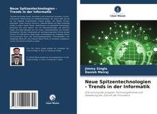 Neue Spitzentechnologien - Trends in der Informatik kitap kapağı