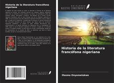 Buchcover von Historia de la literatura francófona nigeriana