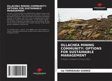 Capa do livro de OLLACHEA MINING COMMUNITY: OPTIONS FOR SUSTAINABLE MANAGEMENT 