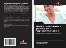 Copertina di Identità professionale e gestione della responsabilità sociale