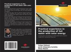 Buchcover von Practical experience in the production of hot water with solar energy