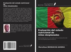 Bookcover of Evaluación del estado nutricional de niños desplazados