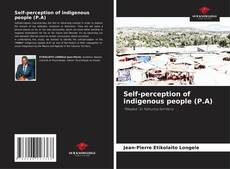 Bookcover of Self-perception of indigenous people (P.A)