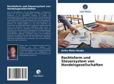 Portada del libro de Rechtsform und Steuersystem von Handelsgesellschaften