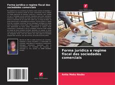 Buchcover von Forma jurídica e regime fiscal das sociedades comerciais