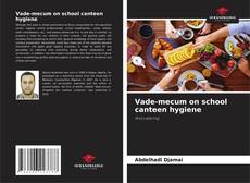 Bookcover of Vade-mecum on school canteen hygiene