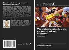 Bookcover of Vademécum sobre higiene en los comedores escolares