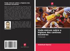 Bookcover of Vade-mécum sobre a higiene das cantinas escolares