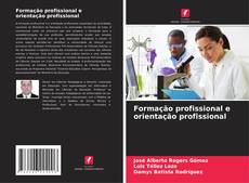 Buchcover von Formação profissional e orientação profissional