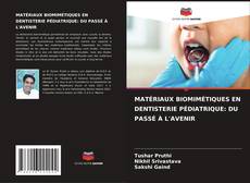 Buchcover von MATÉRIAUX BIOMIMÉTIQUES EN DENTISTERIE PÉDIATRIQUE: DU PASSÉ À L'AVENIR