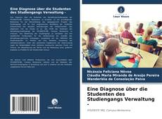 Portada del libro de Eine Diagnose über die Studenten des Studiengangs Verwaltung -