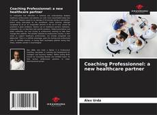 Capa do livro de Coaching Professionnel: a new healthcare partner 