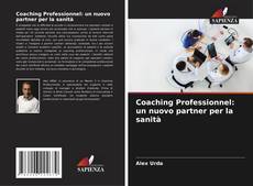 Capa do livro de Coaching Professionnel: un nuovo partner per la sanità 