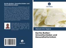 Portada del libro de Karite-Butter: Umweltschäden und Gesundheitsrisiken