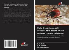 Stato di resistenza agli acaricidi delle zecche bovine nell'area costiera del Gujarat的封面