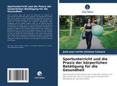 Capa do livro de Sportunterricht und die Praxis der körperlichen Betätigung für die Gesundheit 