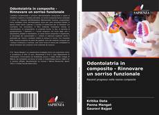 Buchcover von Odontoiatria in composito - Rinnovare un sorriso funzionale