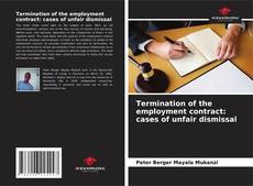 Capa do livro de Termination of the employment contract: cases of unfair dismissal 