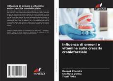 Capa do livro de Influenza di ormoni e vitamine sulla crescita craniofacciale 