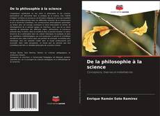 De la philosophie à la science kitap kapağı