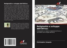 Religiosità e sviluppo dell'Africa:的封面
