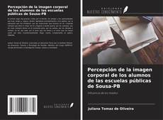 Couverture de Percepción de la imagen corporal de los alumnos de las escuelas públicas de Sousa-PB