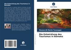 Portada del libro de Die Entwicklung des Tourismus in Bamako