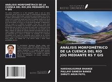 Capa do livro de ANÁLISIS MORFOMÉTRICO DE LA CUENCA DEL RÍO JOG MEDIANTE RS Y GIS 