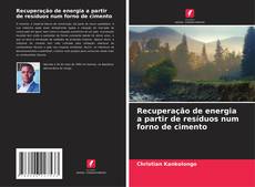 Recuperação de energia a partir de resíduos num forno de cimento的封面