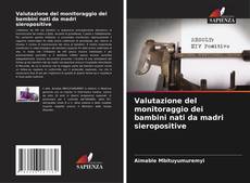 Copertina di Valutazione del monitoraggio dei bambini nati da madri sieropositive