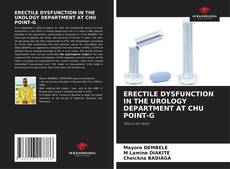 Bookcover of ERECTILE DYSFUNCTION IN THE UROLOGY DEPARTMENT AT CHU POINT-G