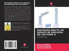 Bookcover of DISFUNÇÃO ERÉCTIL NO SERVIÇO DE UROLOGIA DO CHU POINT-G