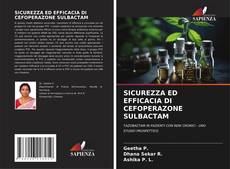 SICUREZZA ED EFFICACIA DI CEFOPERAZONE SULBACTAM的封面