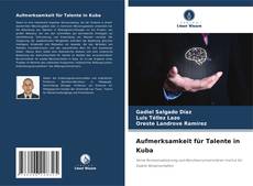 Portada del libro de Aufmerksamkeit für Talente in Kuba