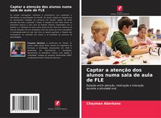 Captar a atenção dos alunos numa sala de aula de FLE的封面