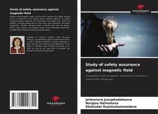 Capa do livro de Study of safety assurance against magnetic field 