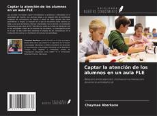 Captar la atención de los alumnos en un aula FLE的封面