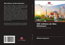 Borítókép a  500 millions de Néo-Ottomans - hoz