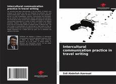 Обложка Intercultural communication practice in travel writing