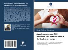 Portada del libro de Auswirkungen von ACE-Hemmern und Betablockern in der Krebsprävention