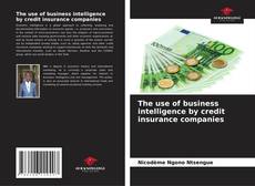 Borítókép a  The use of business intelligence by credit insurance companies - hoz