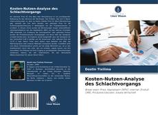 Kosten-Nutzen-Analyse des Schlachtvorgangs kitap kapağı