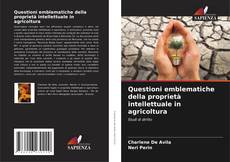 Buchcover von Questioni emblematiche della proprietà intellettuale in agricoltura