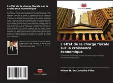 Bookcover of L'effet de la charge fiscale sur la croissance économique
