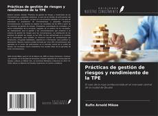 Bookcover of Prácticas de gestión de riesgos y rendimiento de la TPE