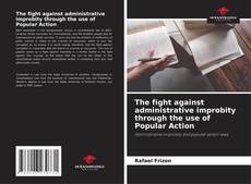 Portada del libro de The fight against administrative improbity through the use of Popular Action