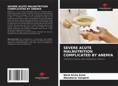 Обложка SEVERE ACUTE MALNUTRITION COMPLICATED BY ANEMIA