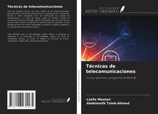 Couverture de Técnicas de telecomunicaciones