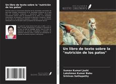 Borítókép a  Un libro de texto sobre la "nutrición de los patos" - hoz